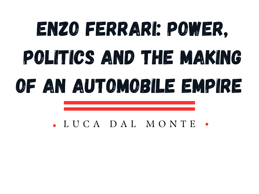 best f1 biographies on enzo ferrari - luca dal monte