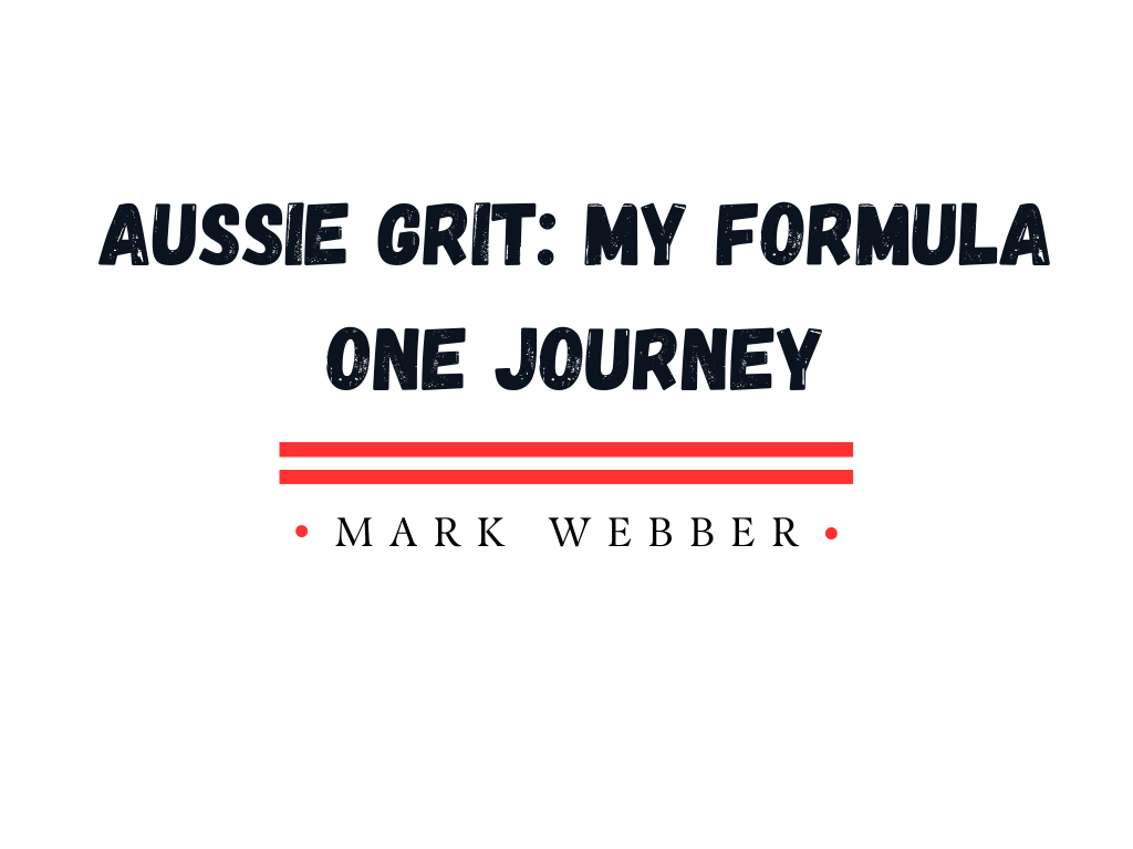 best formula 1 biographies - aussie grit mark webber